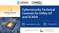 Webinar Announcement: Cybersecurity Technical Controls for Utility OT and