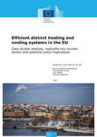Efficient district heating and cooling systems in the EU: Case studies analysis, replicable key success factors and potential policy implications