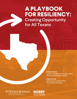 A Playbook for Resiliency: Creating Opportunities for all Texans
