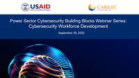Power Sector Cybersecurity Building Blocks Webinar Series: Cybersecurity Workforce Development
