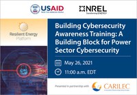 Webinar Slides: Cybersecurity Awareness Training - A Building Block for Power Sector Cybersecurity